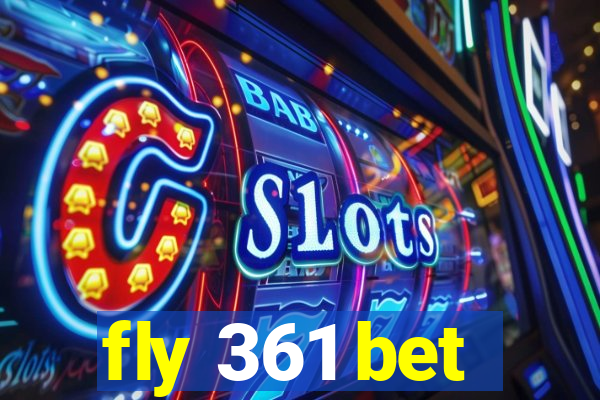 fly 361 bet